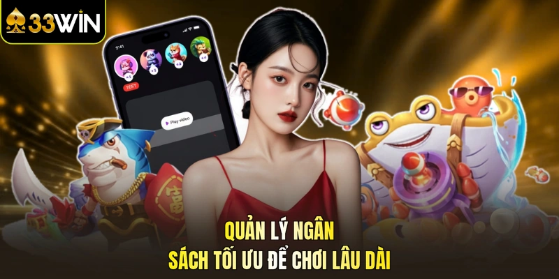 Quản lý ngân sách tối ưu để chơi lâu dài