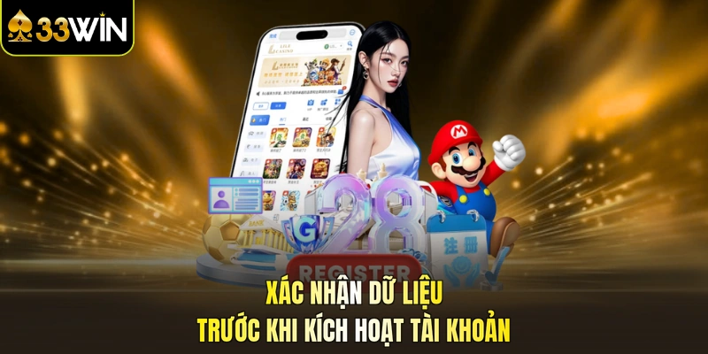 Xác nhận dữ liệu trước khi kích hoạt tài khoản